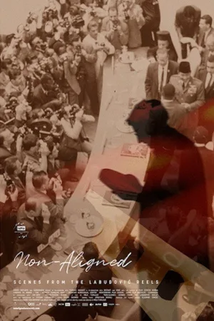 Watch and download Non-Aligned: Scenes from the Labudović Reels online (2022)
