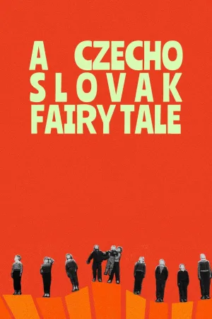 Watch and download A Czechoslovak Fairy Tale online (2023)