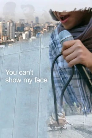 Watch and download You Can't Show My Face online (2021)