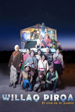 Watch and download Willaq Pirqa, the Cinema of My Village online (2022)