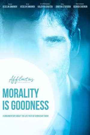Watch and download Morality is Goodness online (2022)