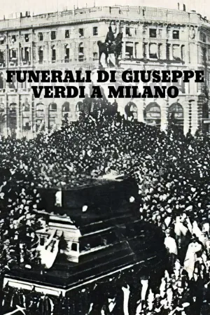 Watch and download I Funerali di Giuseppe Verdi online (1901)