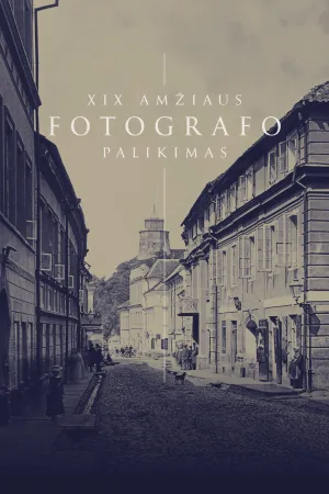 Watch and download A Nineteenth-century Photographer‘s Legacy online (2021)