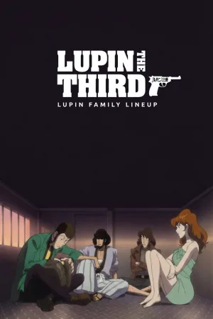 Lupin the Third: Lupin Family Lineup