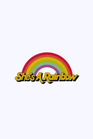 She's a rainbow