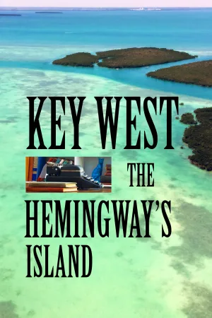 Key West: جزیره همینگوی