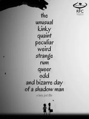Watch and download The Unusual Kinky Quaint Peculiar Weird Strange Rum Queer Odd and Bizarre Day of a Shadow Man online (2021)
