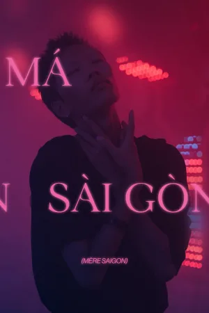 Watch and download Mother Saigon online (2023)