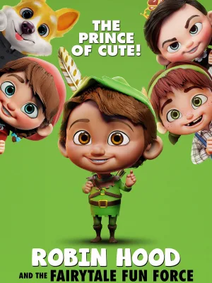 Robin Hood and the Fairytale Fun Force
