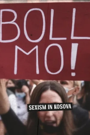 Watch and download Boll Mo: Sexism in Kosova online (2023)