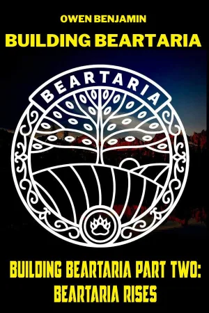 Building Beartaria Part Two: Beartaria Rises