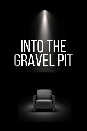 Into The Gravel Pit