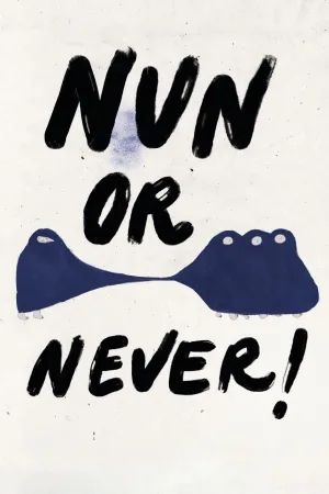 Watch and download Nun or Never! online (2023)
