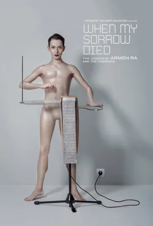 Watch and download When My Sorrow Died: The Story of Armen Ra and The Theremin online (2015)