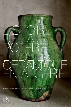 Watch and download History of Pottery and Ceramics in Algeria online (2004)