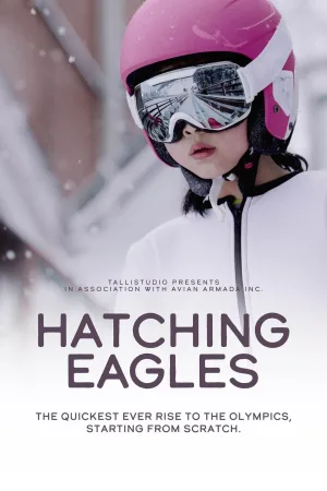 Watch and download Hatching Eagles online (2024)