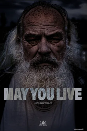 Watch and download May You Live online (2025)