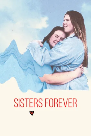 Watch and download Sisters Love Forever online (2024)