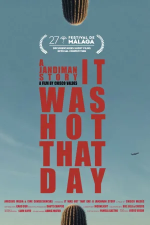 Watch and download It Was Hot That Day: A Jandiman Story online (2024)
