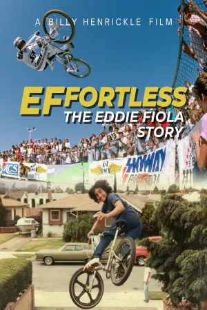 Effortless: The Eddie Fiola Story