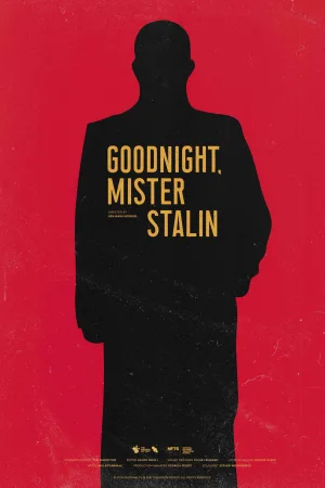 Watch and download Goodnight, Mister Stalin online (2024)