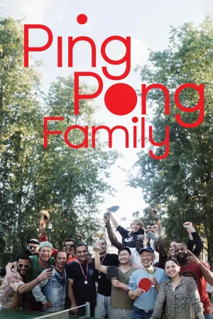 Watch and download Ping Pong Family online (2023)