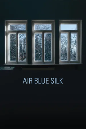 Watch and download Air Blue Silk online (2024)
