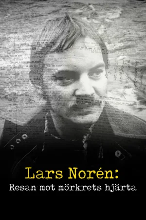 Lars Norén: Resan mot mörkrets hjärta