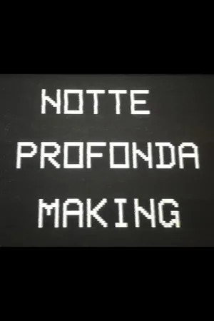 The Making of Deep Night