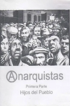 Anarchists: Part One (Children of the People)