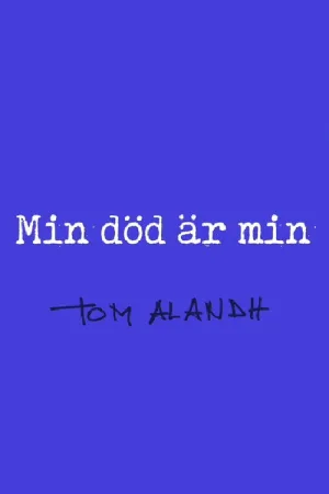 Min död är min