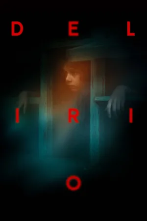 Watch and download Delirio online (2024)