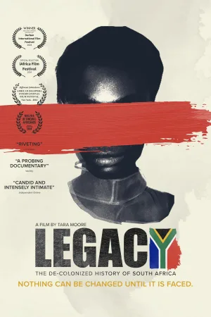 Watch and download Legacy: The De-Colonized History of South Africa online (2024)