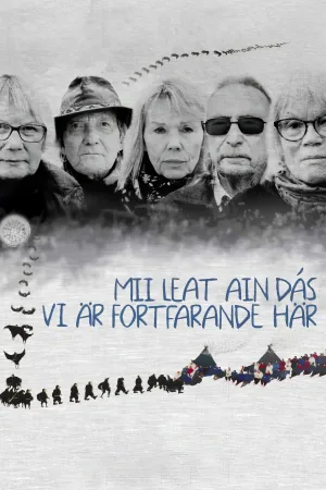 Watch and download Mii Leat Ain Dás - Vi är Fortfarande Här online (2024)