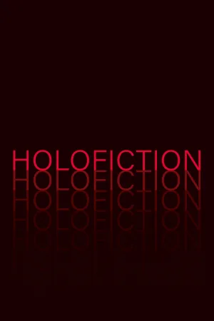 Holofiction