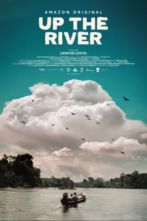Watch and download Up The River online (2024)