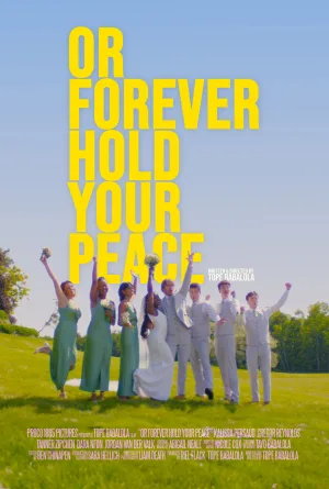 Watch and download Or Forever Hold Your Peace online (2026)