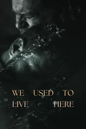 Watch and download We Used To Live Here online (2024)