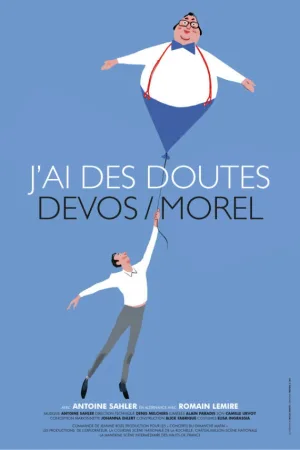 J'ai des doutes : Devos/Morel