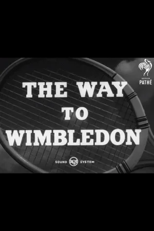 Watch and download The Way to Wimbledon online (1952)