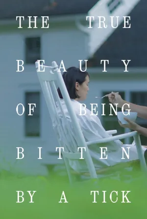 The True Beauty of Being Bitten by a Tick