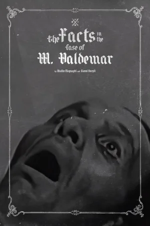 Watch and download The Facts in the Case of M. Valdemar online (1936)