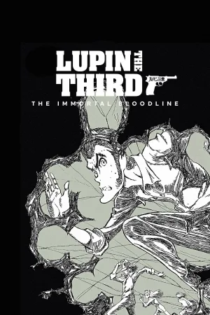 LUPIN THE IIIRD: The Movie - The Immortal Bloodline