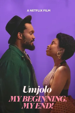 Watch and download Umjolo: My Beginning, My End! online (2025)