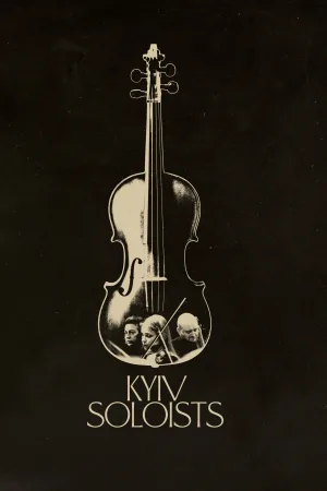 Watch and download Kyiv Soloists online (2025)