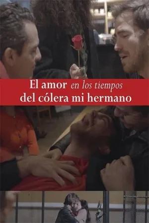 El amor en los tiempos del cólera mi hermano