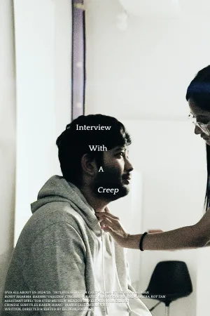 Watch and download Interview With A Creep online (2024)
