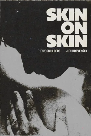 Skin on Skin