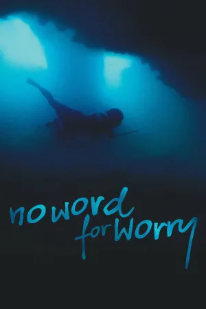 Watch and download No Word For Worry online (2014)