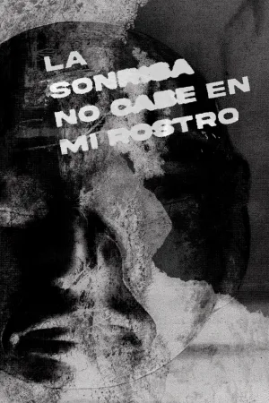 Watch and download La sonrisa no cabe en mi rostro online (2025)